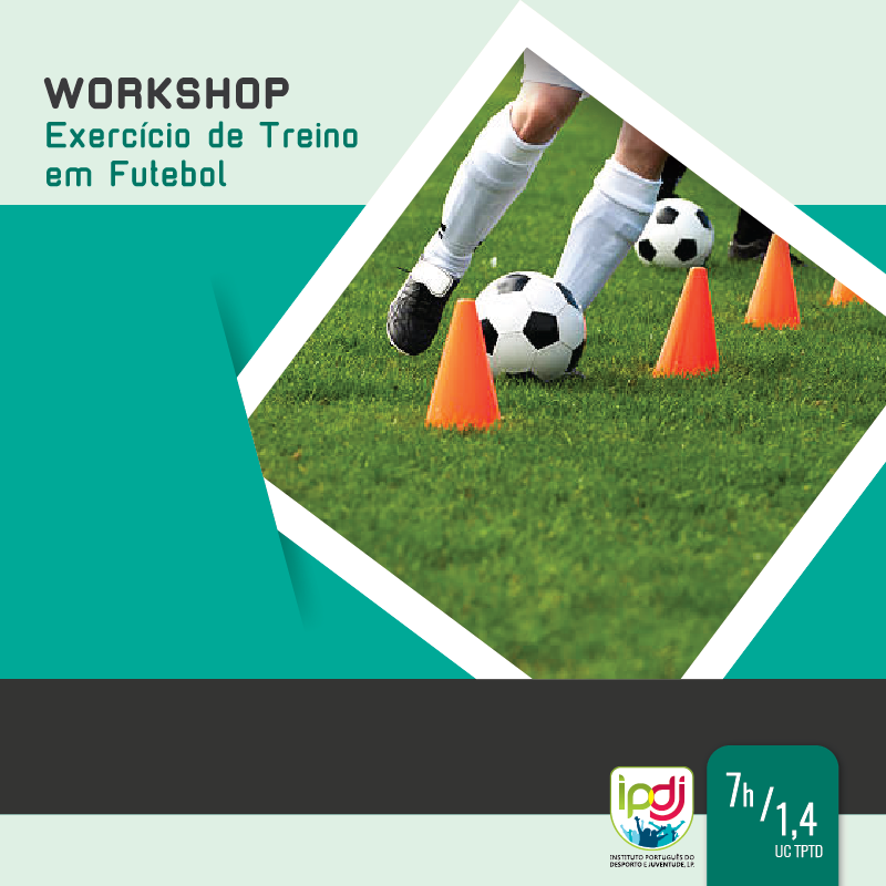 Workshop | Exercício de Treino em Futebol
